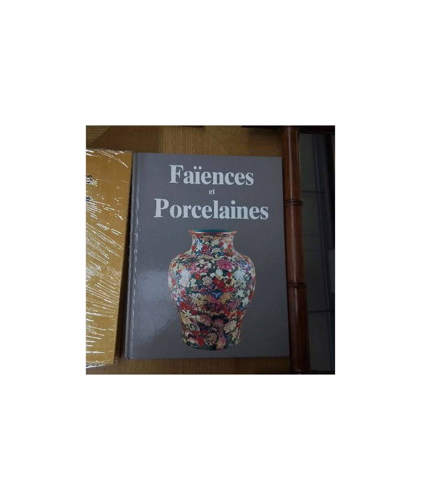 LIVRE FAIENCES ET PORCELAINES 