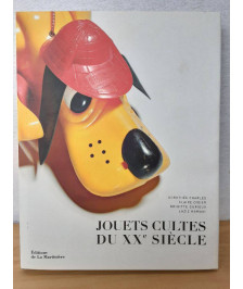 LIVRE JOUETS CULTES DU XX SIÈCLE