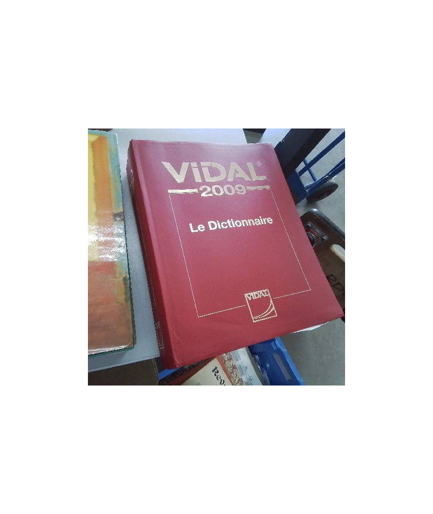DICTIONNAIRE VIDAL 2009