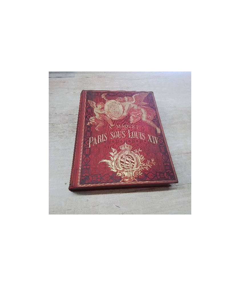LIVRE PARIS SOUS LOUIS XIV 1889