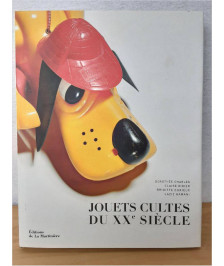 LIVRE JOUETS CULTES DU XX SIÈCLE